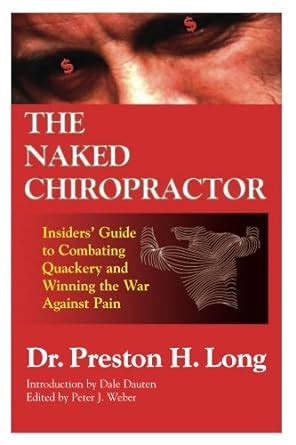 The Naked Chiropractor Kindle Edition